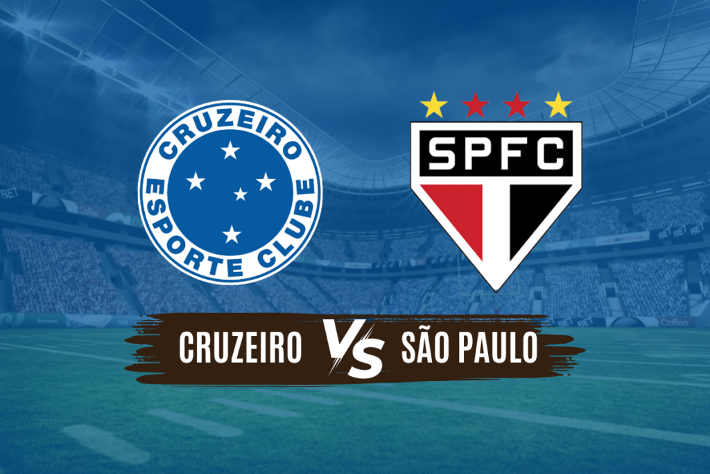 Cruzeiro x São Paulo Onde Assistir ao Vivo, Horário, Palpites e Escalações