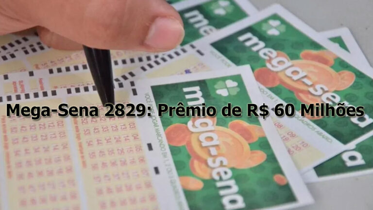 Mega-Sena 2829: Prêmio de R$ 60 Milhões