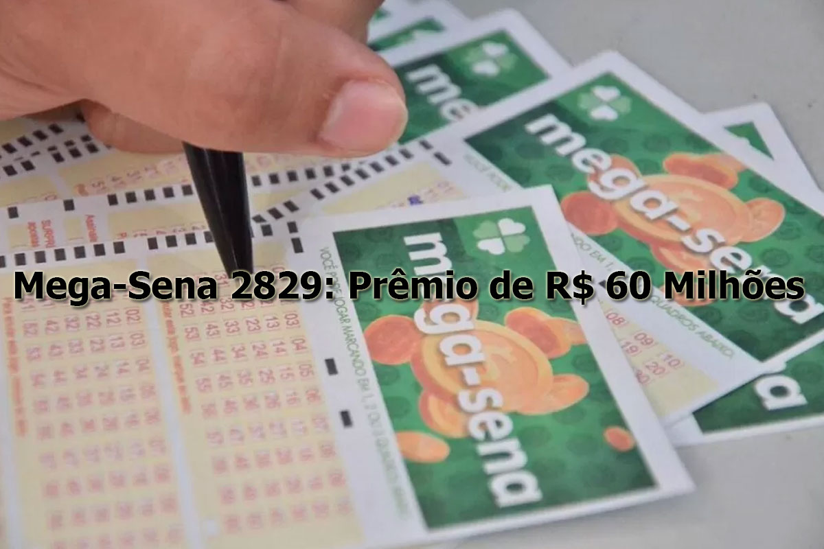 Mega-Sena 2829: Prêmio de R$ 60 Milhões Será Sorteado Neste Sábado