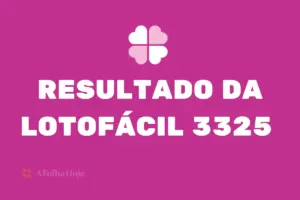 Resultado da Lotofácil de Hoje (20022025) Concurso 3325 Valendo Prêmio de R$ 1,7 Milhão