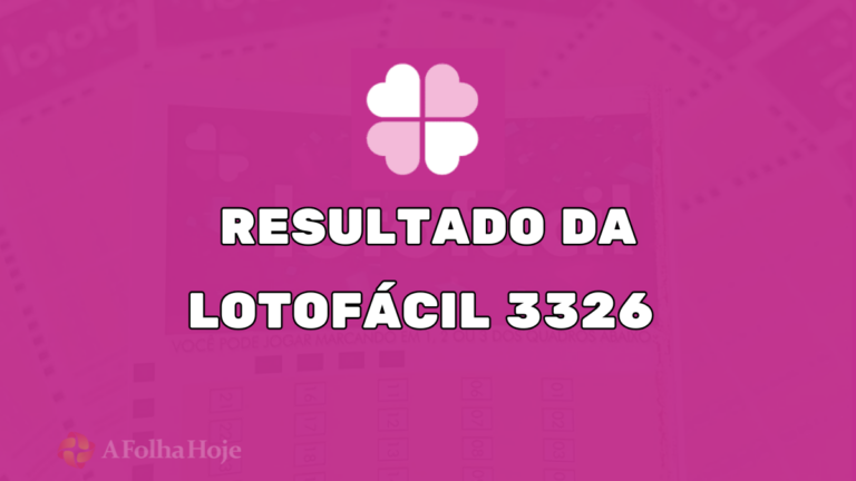 Resultado da Lotofácil de Hoje - Concurso 3326 (21/02/2025): Confira os Números Sorteados