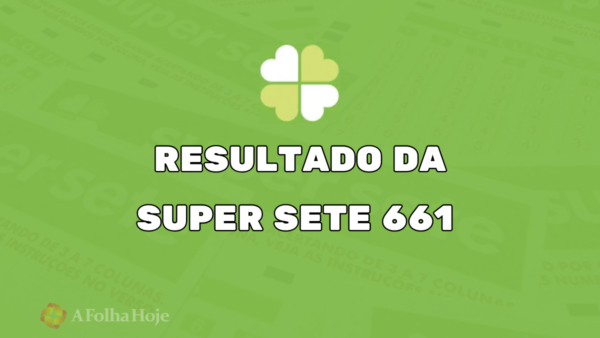 Resultado da Super Sete de Hoje – Concurso 661 (21/02/2025): Veja os Números Sorteados