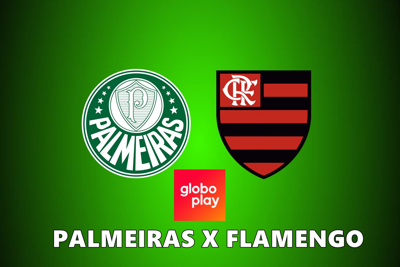 Palmeiras x Flamengo na Globo ao vivo: como assistir online grátis