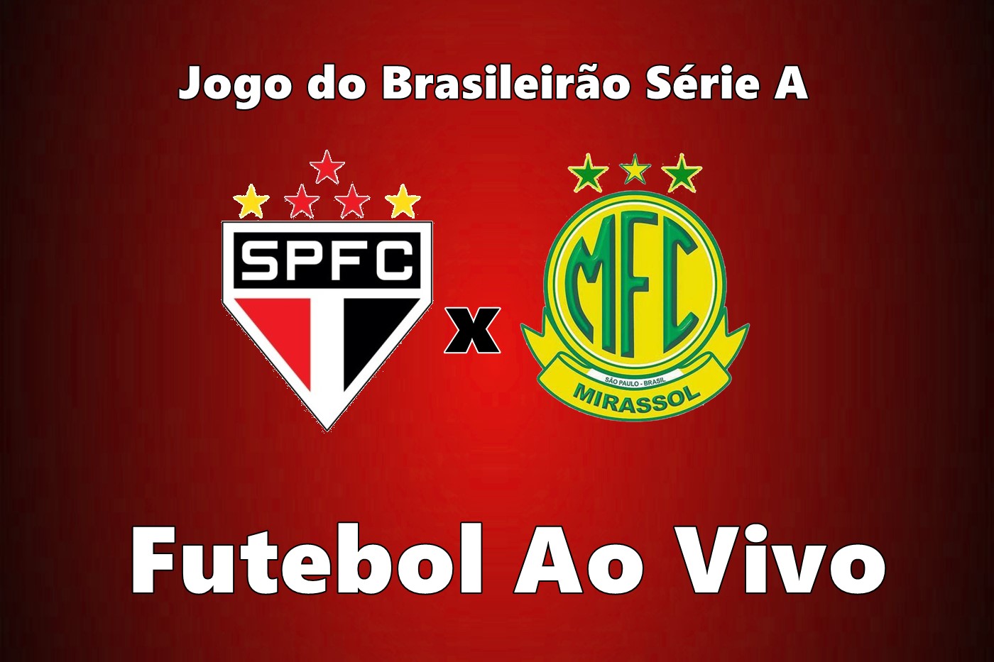 Transmissão São Paulo x Mirassol Jogo ao vivo: onde assistir pelo Campeonato Brasileiro