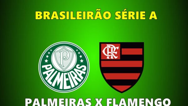 Jogo do Flamengo ao vivo: Transmissão de Palmeiras x Flamengo neste domingo pelo Brasileirão