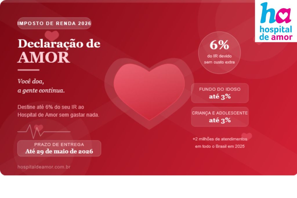 Como destinar seu Imposto de Renda ao Hospital de Amor — sem gastar nada a mais