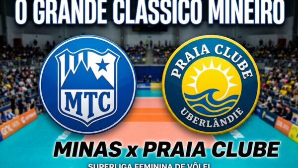 Minas x Praia Clube: O “Clássico Pão de Queijo” que vai parar o Brasil na final da Superliga